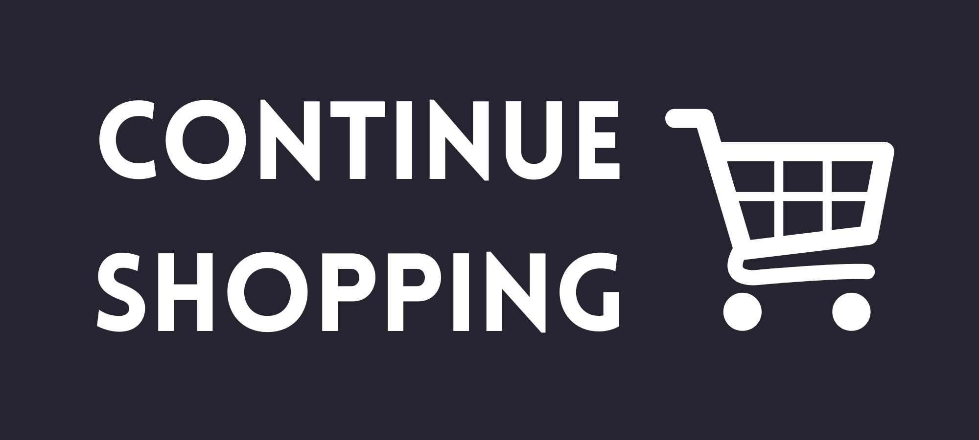 Continue Shopping